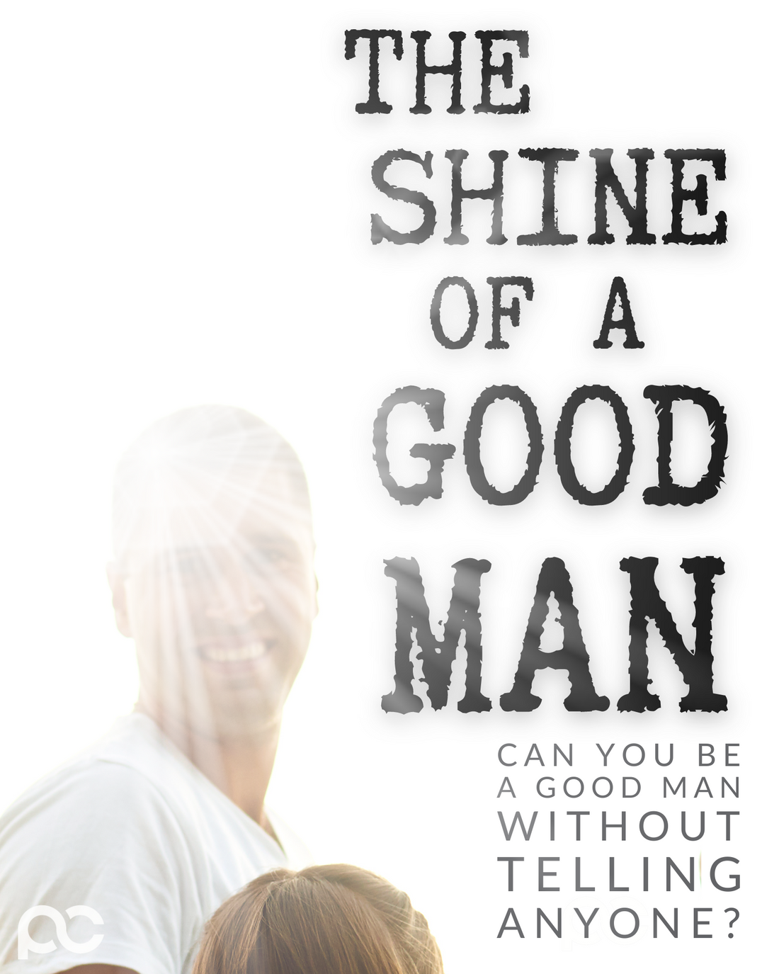 The Shine of a Good Man